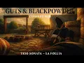 Lagu Guts \u0026 Blackpowder - (Concept French Map) Trio Sonata, La follia by Antonio Vivaldi. 