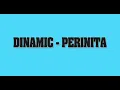 Download Lagu Dinamic - Perinita (Sarba Originala)