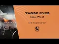 Download Lagu New West - Those Eyes (Lirik Lagu Terjemahan)