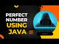 Perfect Number using Java Program Taking Input from User Java Program