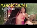 Download Lagu TANGIS RINDU (LIRIK) - IIS SUGIANTO @EkoKimianto