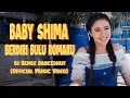 Download Lagu Baby Shima - Berdiri Bulu Romaku 2020 - DJ Remix Dancedhut (Official Music Video)