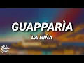 Download Lagu LA NIÑA - GUAPPARÌA (Testo/Lyrics)