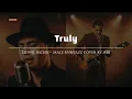 Lagu Truly - Lionel Richie - Male RNB/Jazz Cover (Lyric Video)
