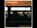 Had It All - Parachute
