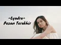Download Lagu Lyodra - Pesan Terakhir DJ FULL 1 JAM #lyodra #pesanterakhir