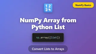NumPy Array from Python List Convert Lists to Arrays Tutorial for Beginners