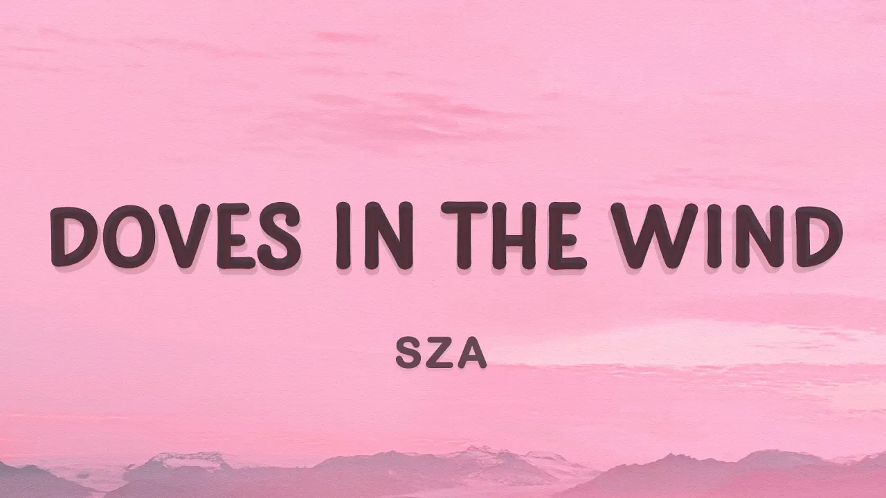 SZA - Doves In The Wind (TikTok Song) (Lyrics) feat. Kendrick Lamar
