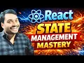 React State Management Mastery Complete Guide Beginner to Advanced