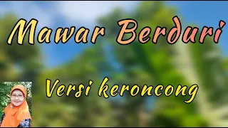 Download Mawar Berduri - versi keroncong - nenek Maspiani cover MP3