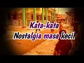 Lagu Kata-kata nostalgia masa kecil status #wa#ig