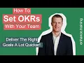 How to Set OKRs With Your Team and Deliver the Right Goals Quicker