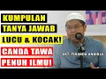 Download Lagu TANYA JAWAB LUCU \u0026 KOCAK! CANDA TAWA PENUH ILMU BERSAMA UST. FIRANDA ANDIRJA