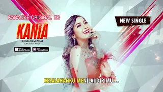 Download Kania - Ku Salah Menilai (Karaoke Original) MP3