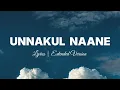 Unakkul Naane (2023) – Pritt | Lyric + Extended Version