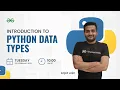 Introduction to Python Data Types Arpit Jain GeeksforGeeks Python
