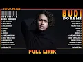 Lagu Budi Doremi Full Album Lirik ~ Kumpulan Lagu Budi Doremi Terbaik ~ Lagu Pop Indonesia Terbaru 2024