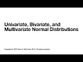 Univariate Bivariate and Multivariate Normal Distributions