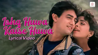 ishq hua kaise hua lyrical video aamir khan juhi chawla udit narayan 90s evergreen hit song