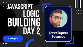 Javascript logic Building Day 2 Js practice Js exercises
