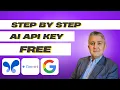Unlock Free Access to Google Gemini LLM API A Step-by-Step Guide