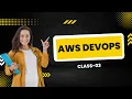 DevOps with AWS Hands on Training Class - 03 By Visualpath