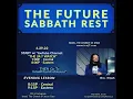 THE FUTURE SABBATH REST