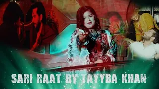 sari raat tayyba khan official song 2025