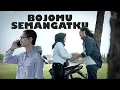 Download Lagu BOJOMU SEMANGATKU - AGOS KOTAK