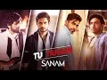 Download Lagu SANAM - Tu Yahaan - Official Music Video