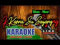 Download Lagu Karna Su Sayang ACOUSTIC Karaoke tanpa rap + violin