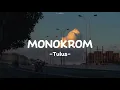 Download Lagu Tulus - Monokrom (lirik lagu)
