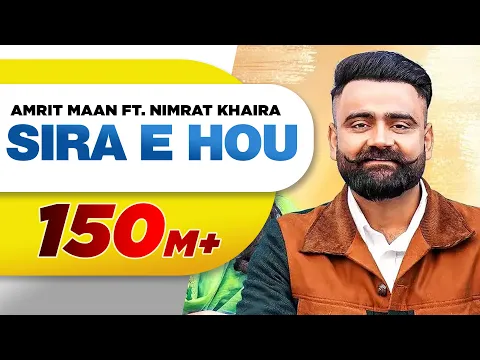 Download MP3 Sira E Hou (Official Video) | Amrit Maan | Nimrat Khaira | Desi Crew | Latest Punjabi Songs 2021