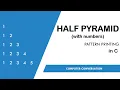 2 Half Pyramid using Numbers Pattern printing in C Computer Conversation