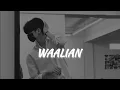 Waalian (slowed+reverb) | Waalian Lofi