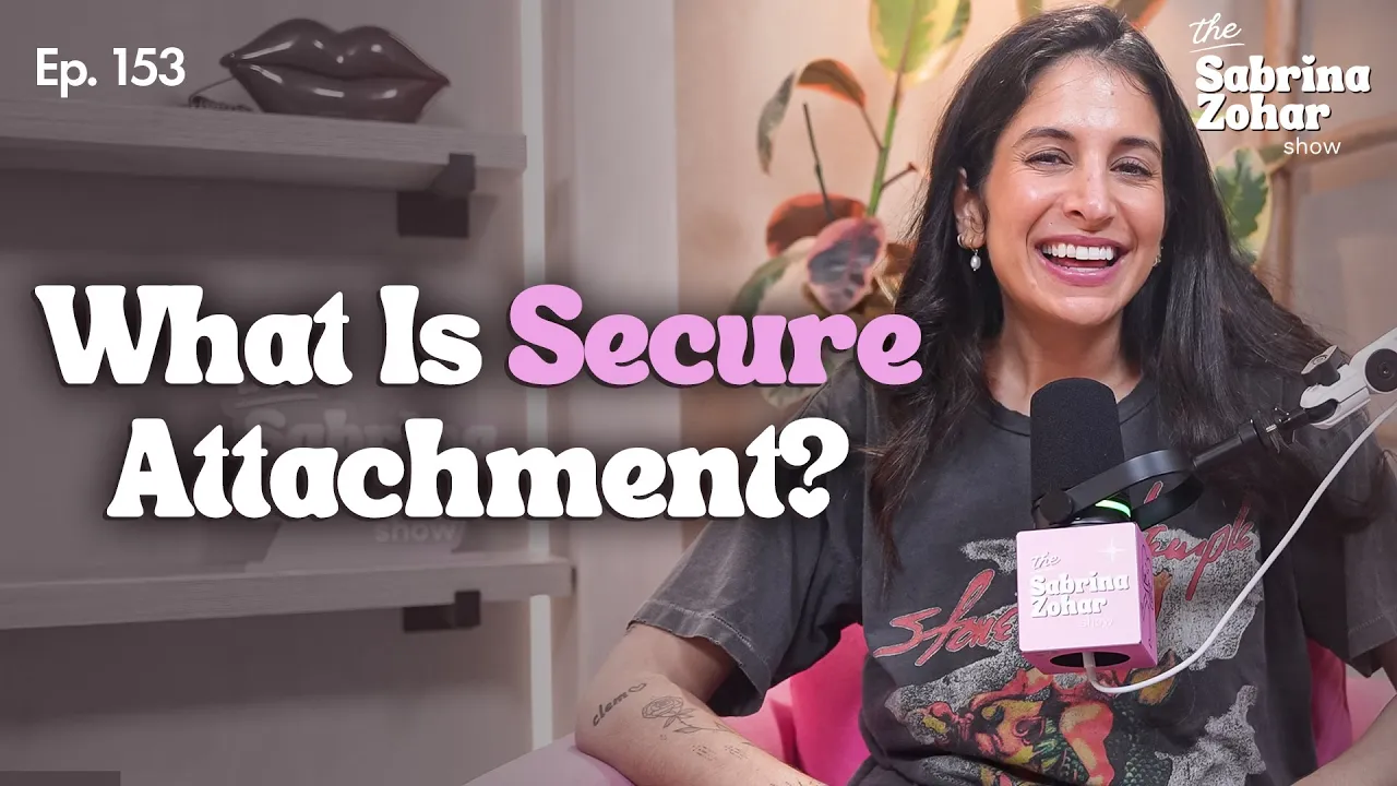 What Is Secure Attachment and How It Shows Up in Dating and Relationships | Sabrina Zohar