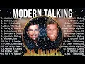Download Lagu Modern Talking Best Songs  Modern Talking Top Hits  Modern Talking Playlist Collection