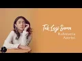 Download Lagu Rahmania Astrini - Tak Lagi Sama