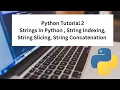 Python 2 Stings In Python Indexing Slicing Concatenation Interpolation