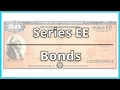 Series EE Treasury Bonds Explained QUICKLY EXPLAINED
