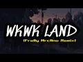 WKWK LAND - (Frelly Mrcllno Remix) DJ TIKTOK