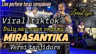 mirasantika h rhoma irama cover larasayu version tanjidors dangdut viralltiktok version tan 