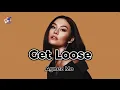 Agnez Mo Feat. Ciara - Get Loose (Lirik Lagu)