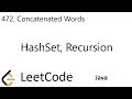 LeetCode 472 Concatenated Words HashSet Recursion Java
