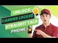 How to Unlock Carrier Locked Straight Talk Phones