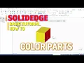 Solid Edge How To Color Parts