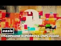 Download Lagu Oasis - 'Champagne Supernova (unplugged)' Official Visualiser