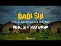 Download Lagu Seko aku karo koe iso dadi awak dewe || DADI SIJI || Miqbal GA ft Siska Amanda || Slowed🥀