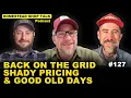 Lagu Back on the Grid, Shady Algorithm Prices \u0026 the Good Old Days/ Ep. 127