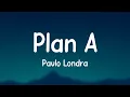 Lagu Plan A - Paulo Londra (Lyrics) 🪕